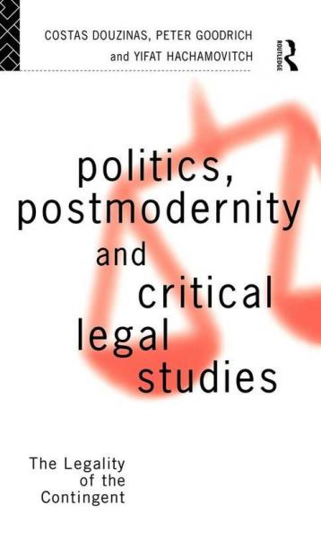 Politics Postmodernity and Critical Legal Studies