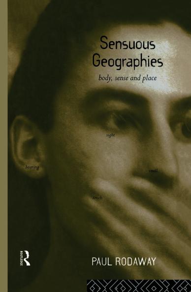 Sensuous Geographies