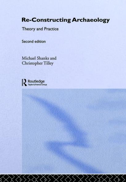 Re-constructing Archaeology