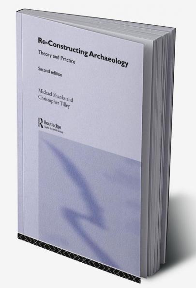 Re-constructing Archaeology