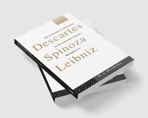 Descartes Spinoza Leibniz