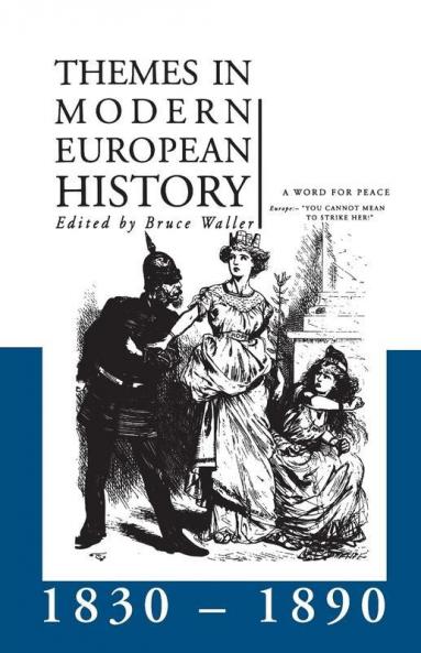 Themes in Modern European History 1830-1890