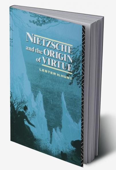 Nietzsche and the Origin of Virtue