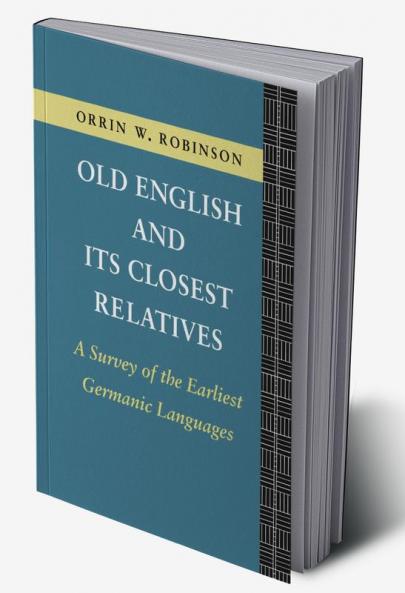 Old English and its Closest Relatives