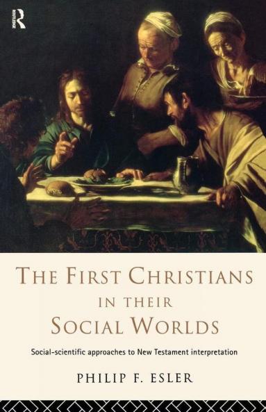 First Christians in Their Social Worlds