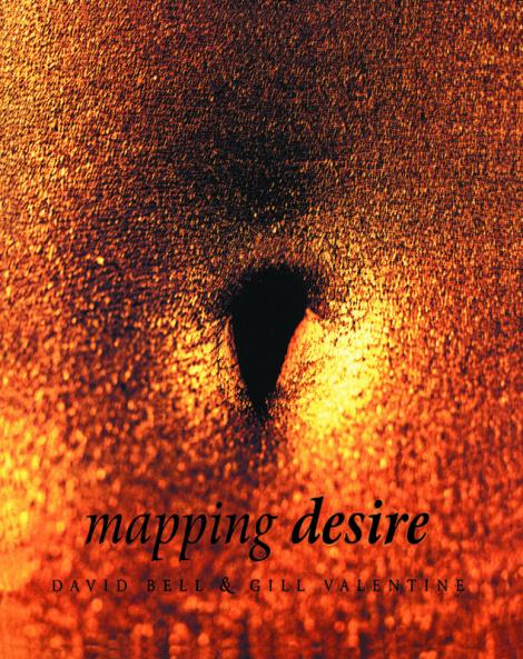 Mapping Desire:Geog Sexuality