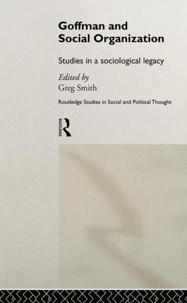 Goffman and Social Organization