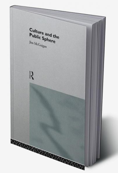Culture and the Public Sphere