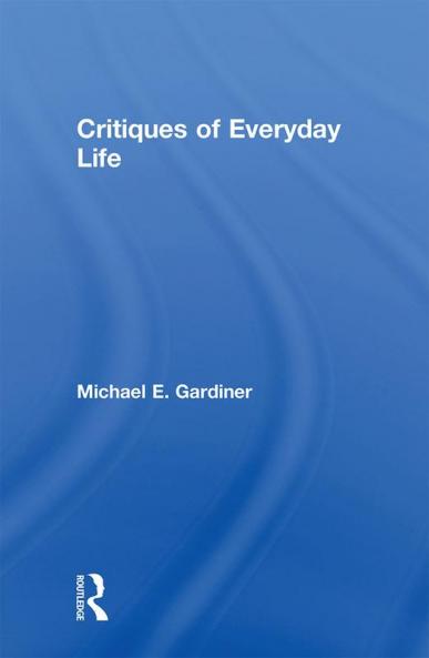 Critiques of Everyday Life
