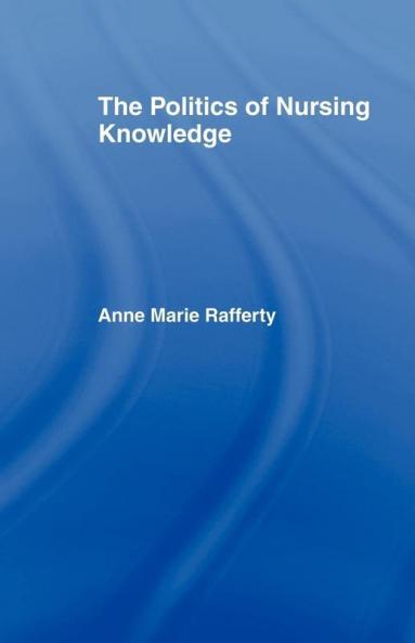 Politics of Nursing Knowledge