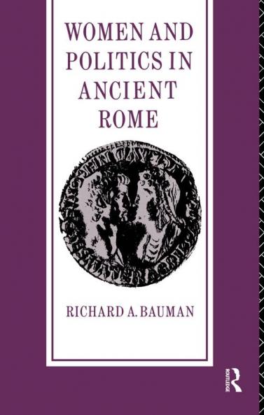 Women and Politics in Ancient Rome
