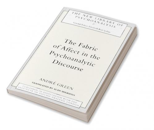 Fabric of Affect in the Psychoanalytic Discourse