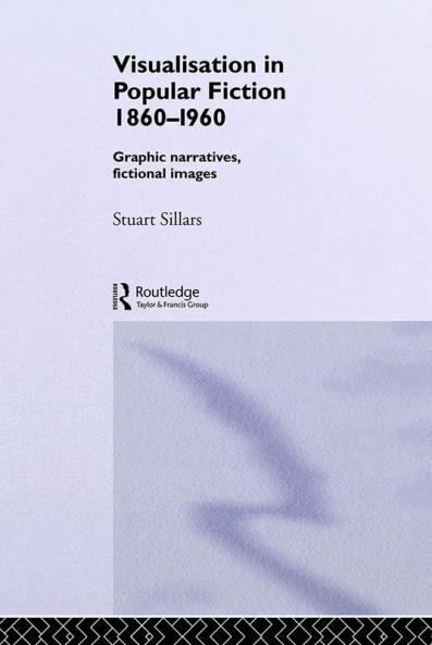 Visualisation in Popular Fiction 1860-1960