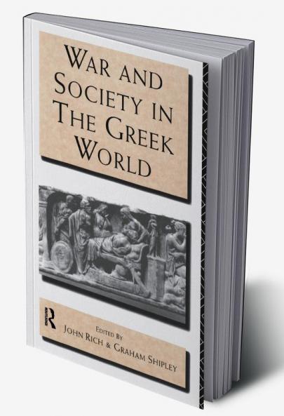 War and Society in the Greek World