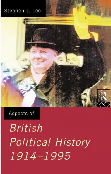 Aspects of British Political History 1914-1995
