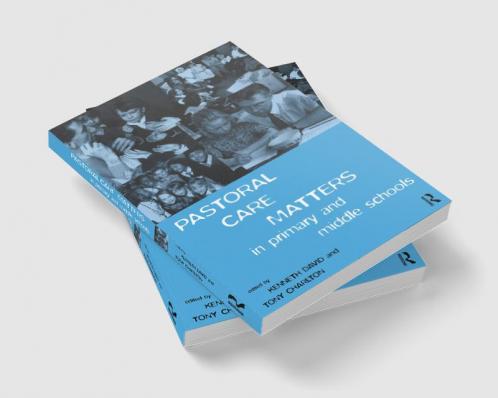 Pastoral Care Matters in Primary and Middle Schools