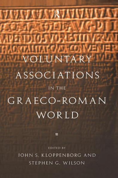 Voluntary Associations in the Graeco-Roman World