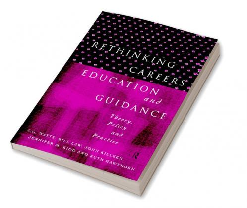 Rethinking Careers Education and Guidance