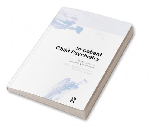 In-patient Child Psychiatry