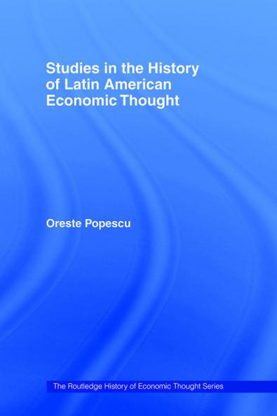 Studies in the History of Latin American Economic Thought