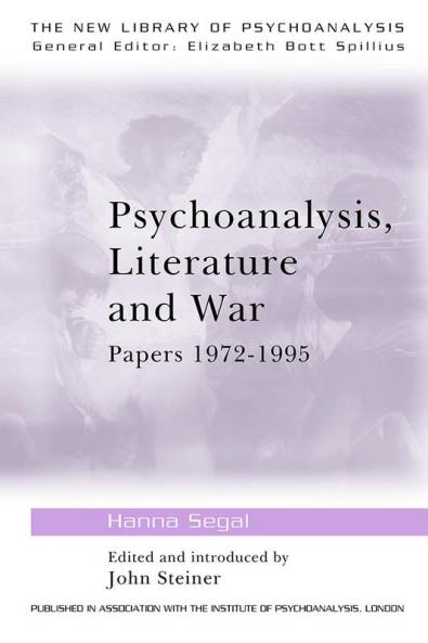 Psychoanalysis Literature and War