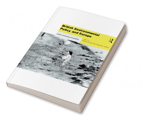 British Environmental Policy and Europe