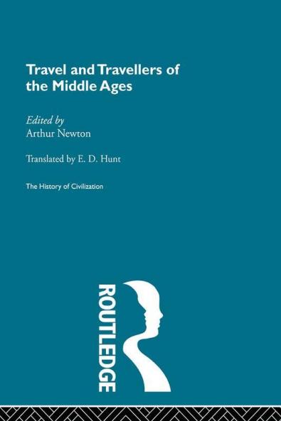Travel and Travellers of the Middle Ages