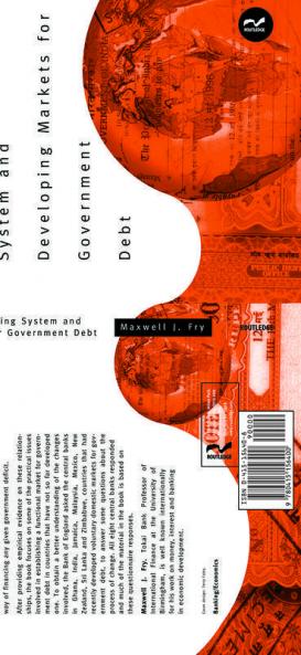 Emancipating the Banking System and Developing Markets for Government Debt