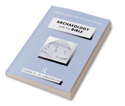 Archaeology and the Bible