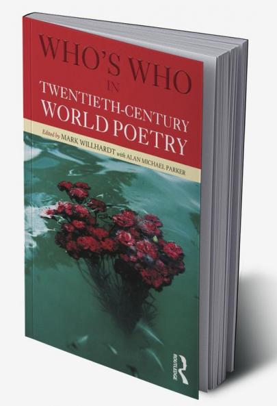 Who's Who in Twentieth Century World Poetry