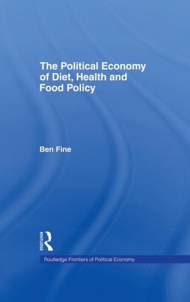 Political Economy of Diet Health and Food Policy