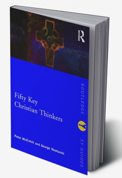Fifty Key Christian Thinkers