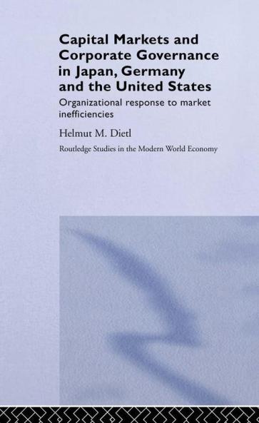 Capital Markets and Corporate Governance in Japan Germany and the United States