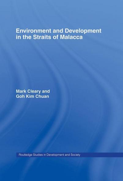 Environment and Development in the Straits of Malacca