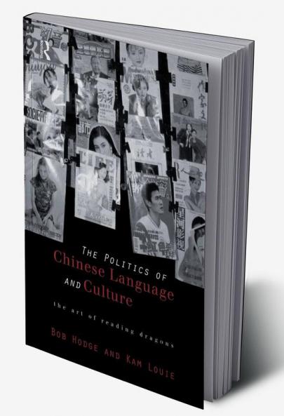 Politics of Chinese Language and Culture