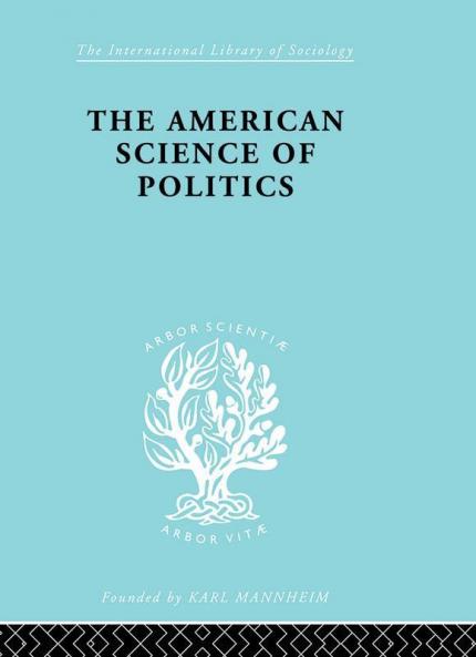 The American Science of Politics