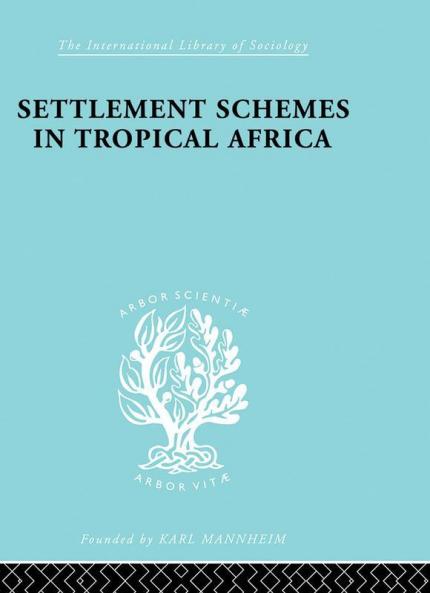 Settlement Schemes in Tropical Africa