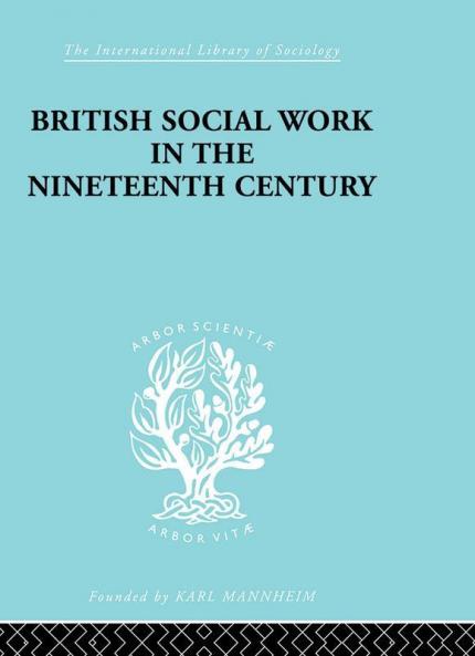 British Social Work in the Nineteenth Century