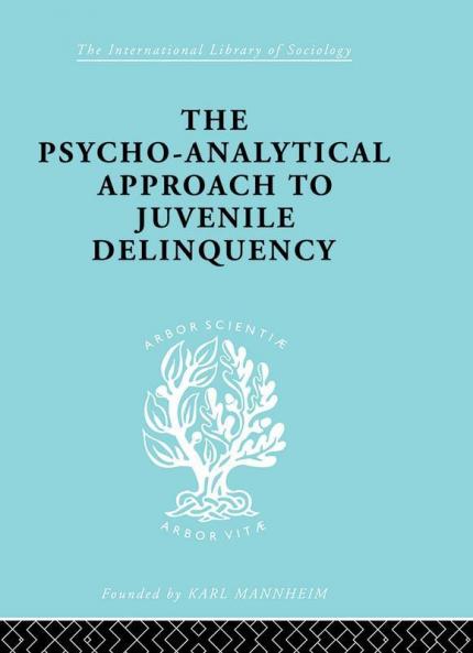 A Psycho-Analytical Approach to Juvenile Delinquency