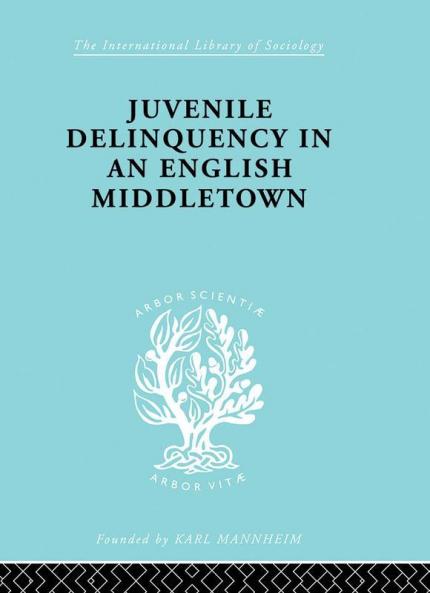 Juvenile Delinquency in an English Middle Town