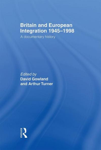 Britain and European Integration 1945-1998