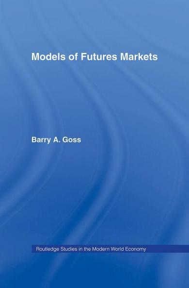 Models of Futures Markets