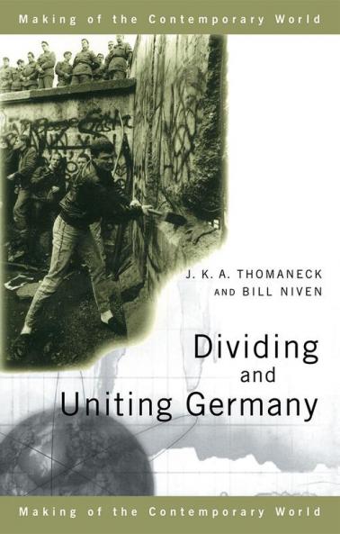 Dividing and Uniting Germany