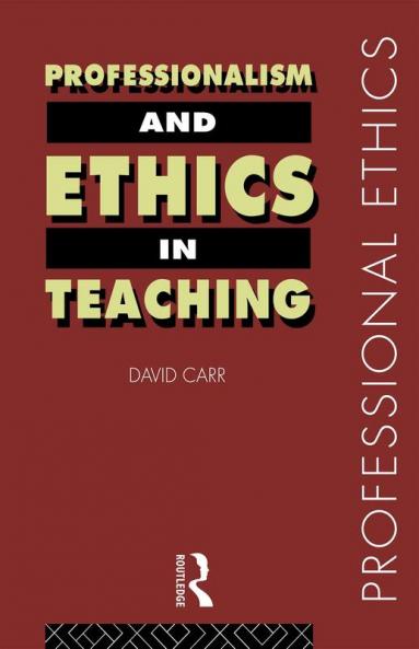 Professionalism and Ethics in Teaching