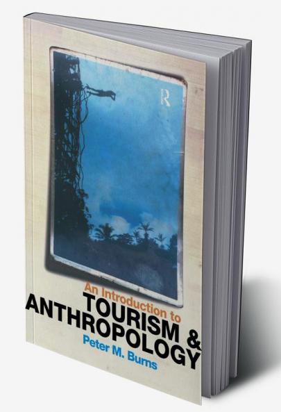 Introduction to Tourism and Anthropology