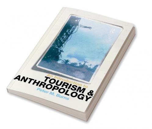 Introduction to Tourism and Anthropology