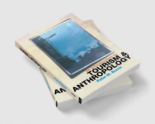 Introduction to Tourism and Anthropology