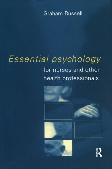 Essential Psychology for Nurses and Other Health Professionals