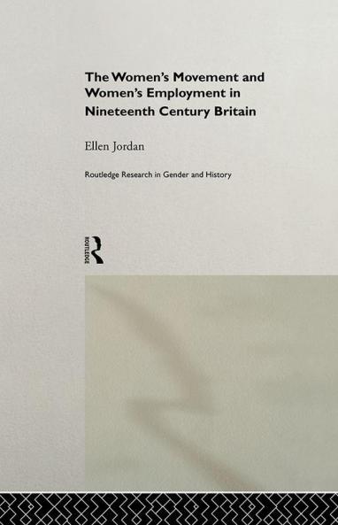 Women's Movement and Women's Employment in Nineteenth Century Britain
