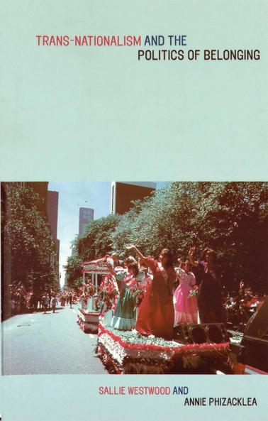 Trans-Nationalism and the Politics of Belonging